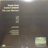 Darin Gray & Loren Connors* : The Lost Mariner / At The Old Factory (LP, RE + 7", Mono, Pin + Ltd)