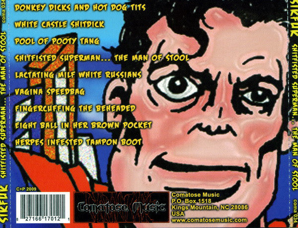 Sikfuk : Shitfisted Superman...The Man Of Stool (CD, Album)