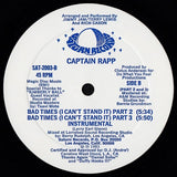 Captain Rapp : Bad Times (I Can't Stand It) (12")