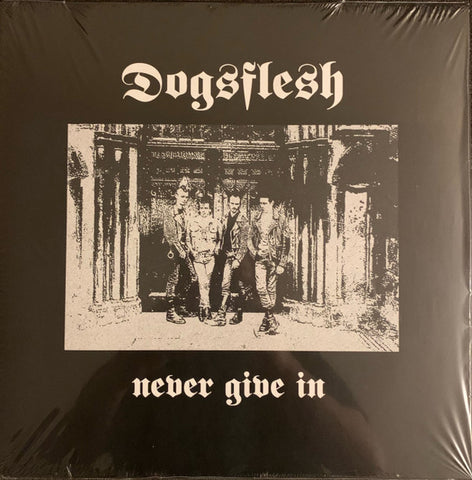 Dogsflesh : Never Give In (LP)