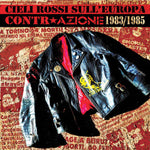 Contrazione : Cieli Rossi Sull'Europa / Contr​-​Azione 1983​-​1985 (LP, Album, Comp, Gat)