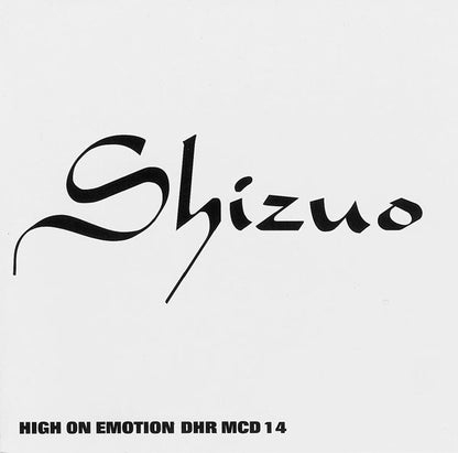 Shizuo : High On Emotion (CD, EP, RP)