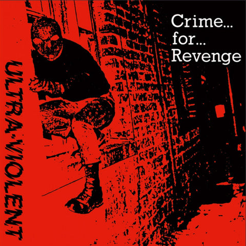 Ultra Violent (2) : Crime... For... Revenge (7", RE)