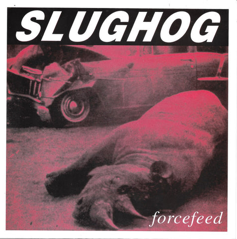 Slughog / Spore (2) : Forcefeed / Power Behind (7", Ltd, Num)