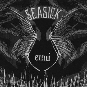 Seasick (3) : Ennui (7", EP)