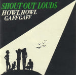 Shout Out Louds : Howl Howl Gaff Gaff (CD, Album, RM)