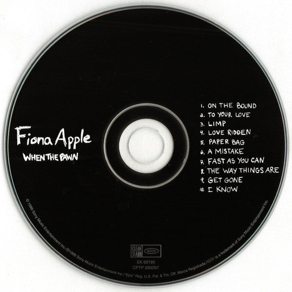 Fiona Apple : When The Pawn Hits The Conflicts He Thinks Like A King What He Knows Throws The Blows When He Goes To The Fight And He'll Win The Whole Thing 'Fore He Enters The Ring There's No Body To Batter When Your Mind Is Your Might So When You Go Solo, You Hold You (CD, Album, Enh)