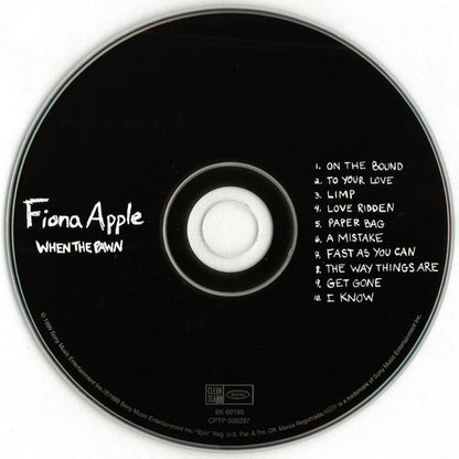 Fiona Apple : When The Pawn Hits The Conflicts He Thinks Like A King What He Knows Throws The Blows When He Goes To The Fight And He'll Win The Whole Thing 'Fore He Enters The Ring There's No Body To Batter When Your Mind Is Your Might So When You Go Solo, You Hold You (CD, Album, Enh)