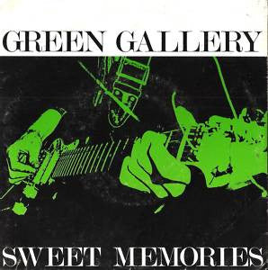 Green Gallery : Sweet Memories (7")