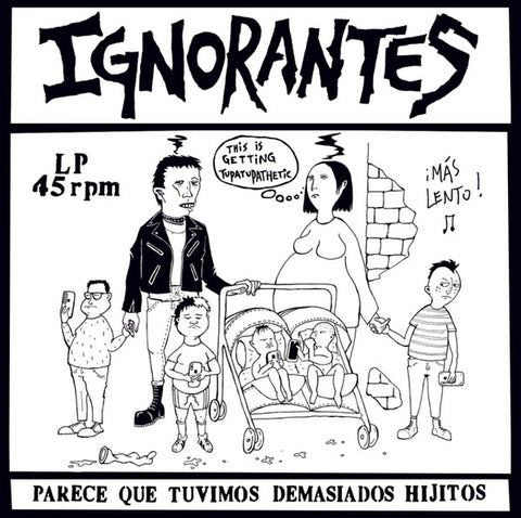 Ignorantes : Parece Que Tuvimos Demasiados Hijitos (LP, Ltd)