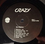 Crazy (7) : No Chance (LP, Album, RE, Bla)