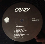 Crazy (7) : No Chance (LP, Album, RE, Bla)