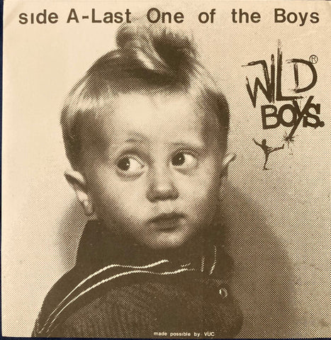 The Wild Boys (3) : Last One Of The Boys (7")