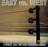 Various : East Vs. West (It's All Street Music To Me - Punk Vs. Oi Vs. Hardcore) (7")