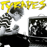 Tyrades : On Your Video (7")