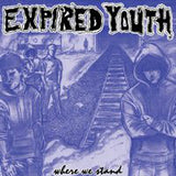 Expired Youth : Where We Stand (7", Whi)