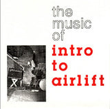 Intro To Airlift : The Music Of (7")