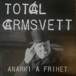 Total Armsvett : Anarki A Frihet (LP, Comp, Unofficial)