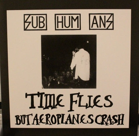 Subhumans : Time Flies + Rats (LP, Comp, RE, RM, Cle)