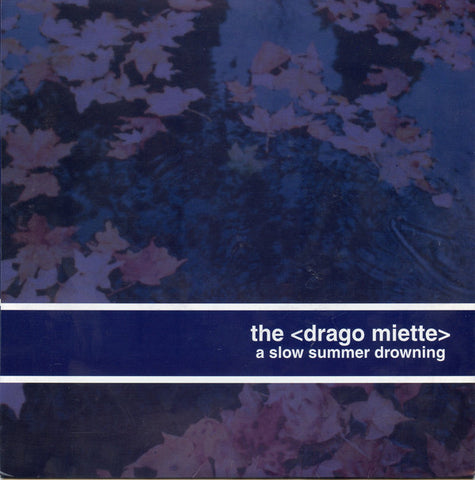 The Drago Miette : A Slow Summer Drowning (7", Pur)