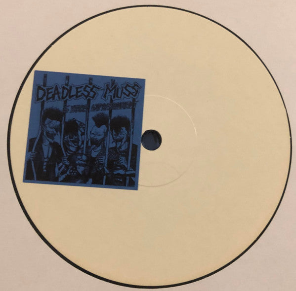 Deadless Muss : 5 Years Imprisonment + 3 Tracks (LP, Unofficial, W/Lbl)