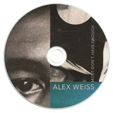 Alex Weiss : Most Don't Have Enough (CD + File, AIFF, FLAC, WAV)