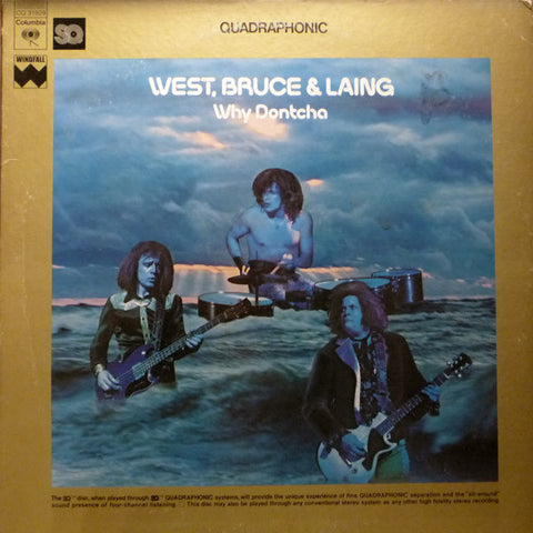 West, Bruce & Laing : Why Dontcha (LP, Album, Quad)