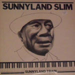 Sunnyland Slim : Sunnyland Train (LP)