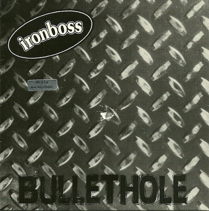 Ironboss : Bullethole (7")