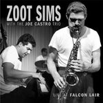 Zoot Sims With The Joe Castro Trio : Live At Falcon Lair (CD, Album, RM)