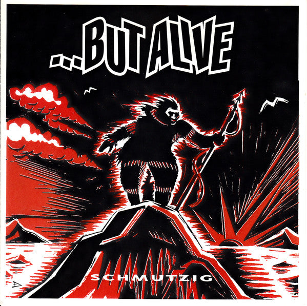 ...But Alive : Schmutzig (7")