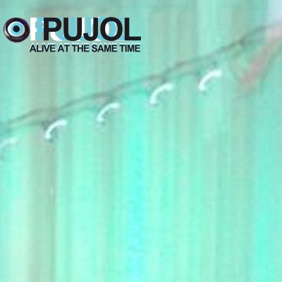 Pujol : Alive At The Same Time (7", EP, Ltd, Cok)