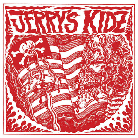 Jerry's Kidz : Well Fed Society (7", RE, RM, RP, Red)