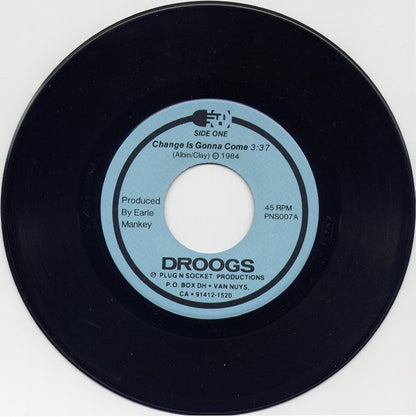 Droogs : Change Is Gonna Come (7", Single)
