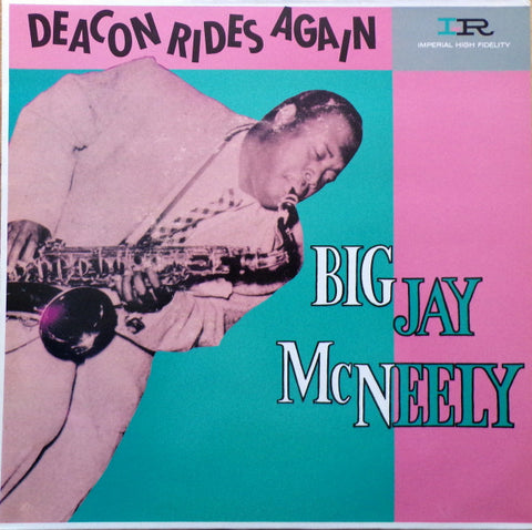 Big Jay Mc Neely* : Deacon Rides Again (LP, Comp, Mono, RP)