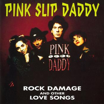 Pink Slip Daddy : Rock Damage And Other Love Songs (CD, Album)