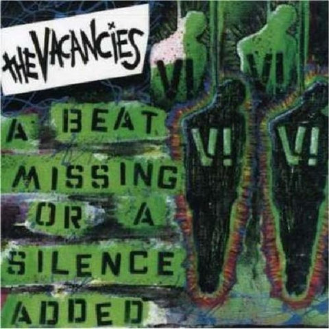 The Vacancies : A Beat Missing Or A Silence Added (CD, Album, Enh)