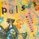 The Pulses : Little Brothers EP (CD, EP)