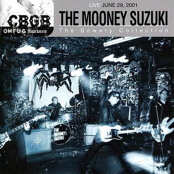 The Mooney Suzuki : CBGB OMFUG Masters: Live June 29, 2001: The Bowery Collection (CD, Album)