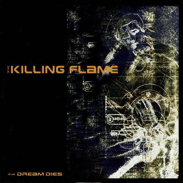 The Killing Flame : The Dream Dies (7", Yel)