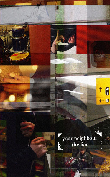 Your Neighbour The Liar : Your Neighbour The Liar Tape (Cass, Comp)