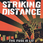 Striking Distance : The Fuse Is Lit (CD, EP)