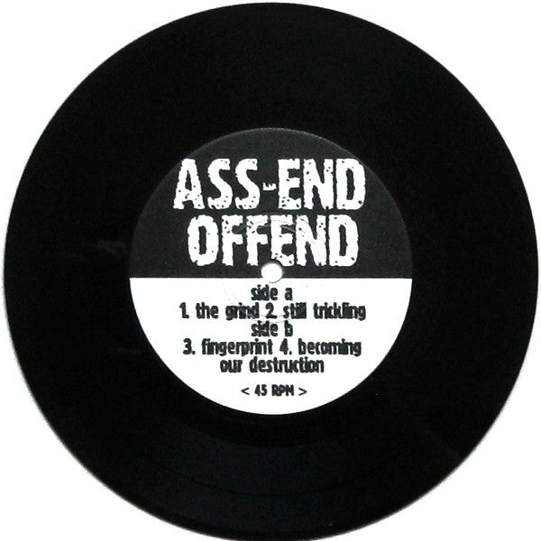 Ass-End Offend : Becoming Our Destruction (7", EP)