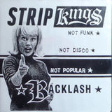 Strip Kings : Backlash (7", Single, Mono, Num)