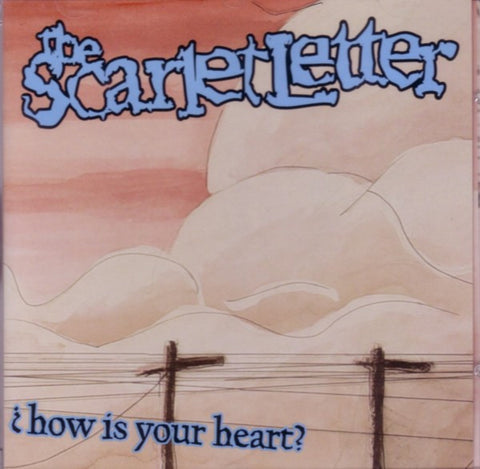 The Scarlet Letter (2) : ¿How Is Your Heart? (CD, Album)