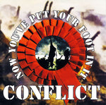 Conflict (2) : Now You've Put Your Foot In It (7", Single, Red)