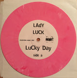 Lady Luck (2) : Lucky Day (7", Pin)