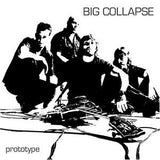 Big Collapse : Prototype (CD, Album)