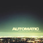 Automatic (2) : Crossing Kill Creek (CD, EP)
