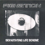 Pignation : Devastating Life Scheme (7", EP)